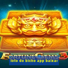 loto do bicho app baixar